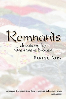Remnants by Gary, Marisa