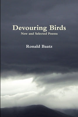 Devouring Birds by Baatz, Ronald