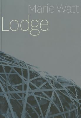 Marie Watt: Lodge by Dobkins, Rebecca J.