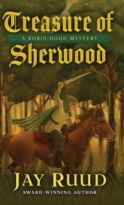 Treasure of Sherwood by Ruud, Jay