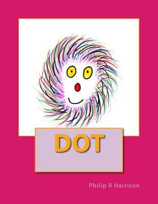 Dot by Harrison, Philip R.