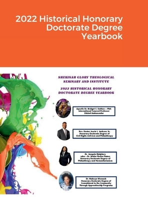 2022 Historical Honorary Doctorate Degree Yearbook #2 by Outlaw, Apostle Bridget
