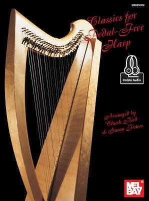 Classics for Pedal-Free Harp by Chuck Bird