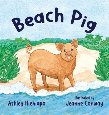 Beach Pig by Hiehiapo, Ashley