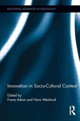 Innovation in Socio-Cultural Context by Adam, Frane
