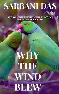 Why The Wind Blew by Das, Sarbani