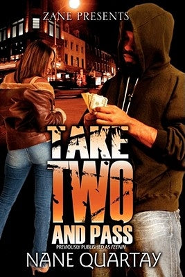 Take Two and Pass by Quartay, Nane