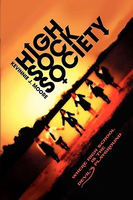 High Sock Society by Moore, Kevinnie J.