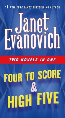 Four to Score & High Five: Two Novels in One by Evanovich, Janet