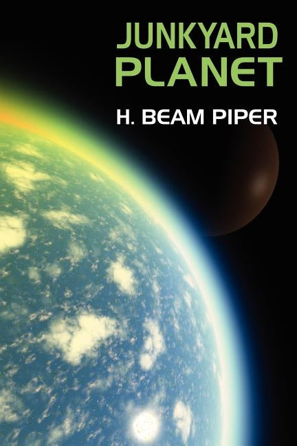 Junkyard Planet by Piper, H. Beam
