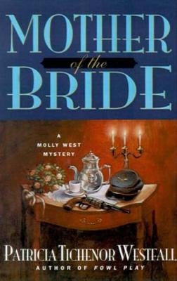 Mother of the Bride by Westfall, Patricia T.