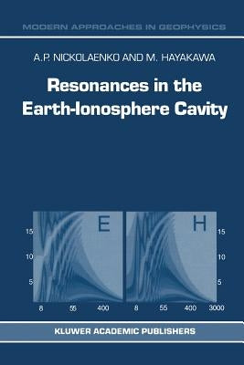 Resonances in the Earth-Ionosphere Cavity by Nickolaenko, A. P.