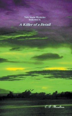 A Killer of a Detail by Moulton, C. D.