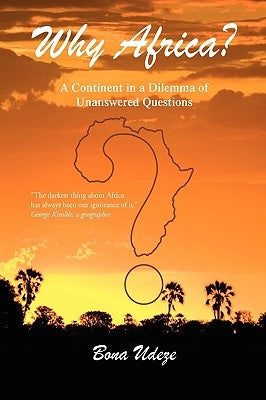 Why Africa? by Udeze, Bona