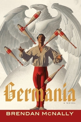Germania by McNally, Brendan