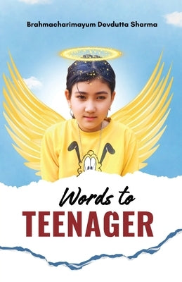 Words to Teenager by Sharma, Brahmacharimayum Devdutta