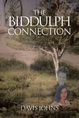 The Biddulph Connection by Johns, Davis