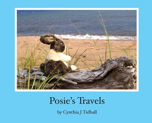 Posie's Travels by Tidball, Cynthia J.