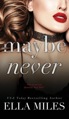 Maybe Never by Miles, Ella