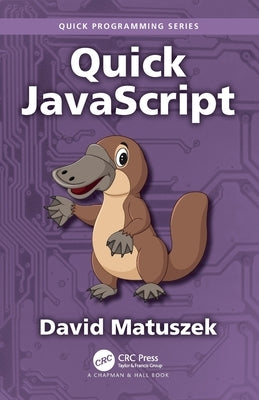 Quick JavaScript by Matuszek, David