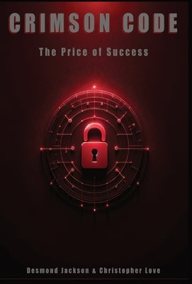 Crimson Code: The Price of Success by Jackson, Desmond