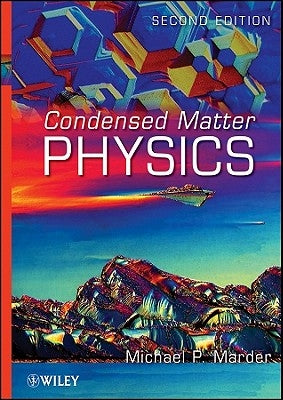 Condensed Matter Physics by Marder, Michael P.