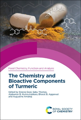 The Chemistry and Bioactive Components of Turmeric by Gopi, Sreeraj