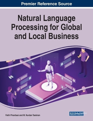 Natural Language Processing for Global and Local Business by Pinarbasi, Fatih
