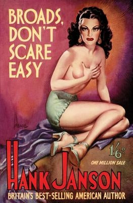 Broads Don't Scare Easy by Janson, Hank