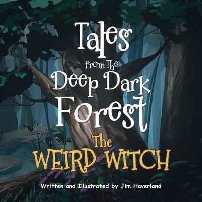 The Weird Witch by Haverland, Jim