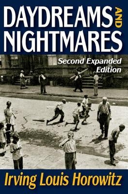 Daydreams and Nightmares: Expanded Edition by Horowitz, Irving