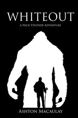 Whiteout - A Nick Ventner Adventure by Macaulay, Ashton