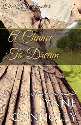 A chance To Dream by Connolly, Lynne