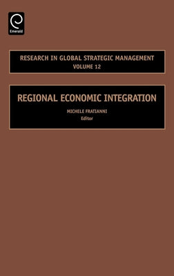 Regional Economic Integration by Fratianni, Michele