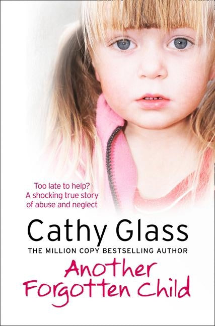 Another Forgotten Child by Glass, Cathy