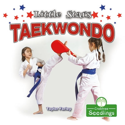 Little Stars Taekwondo by Farley, Taylor