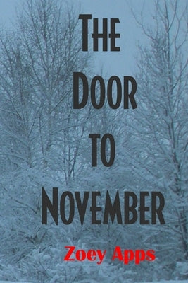 The Door to November by Apps, Zoey
