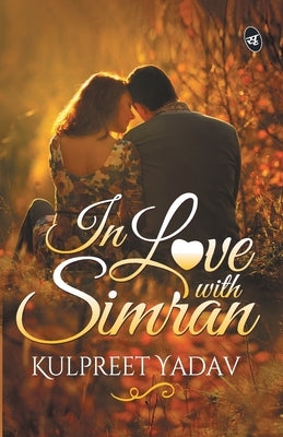 In Love with Simran by Yadav, Kulpreet