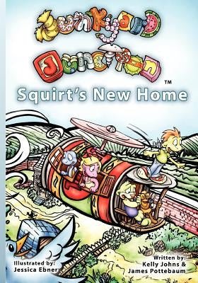 Junkyard Junction: Squirt's New Home by Johns, Kelly