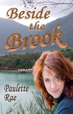 Beside the Brook by Rae, Paulette
