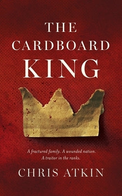 The Cardboard King by Atkin, Chris