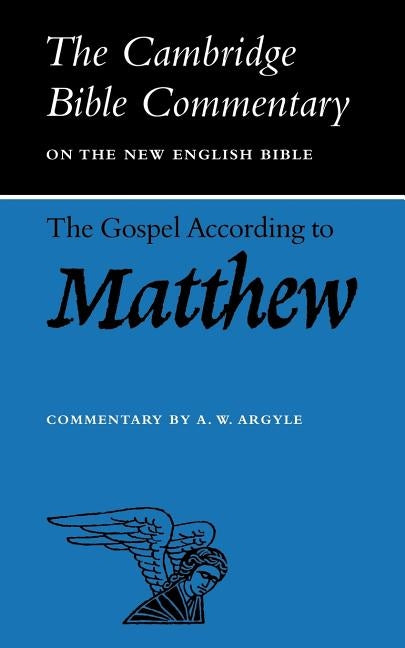 The Gospel According to Matthew by Argyle, A. W.