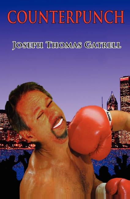 Counterpunch by Gatrell, Joseph Thomas