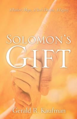 Solomon's Gift by Kaufman, Gerald R.