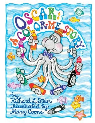 Oscar: A Color-Me Story by Stein, Richard L.
