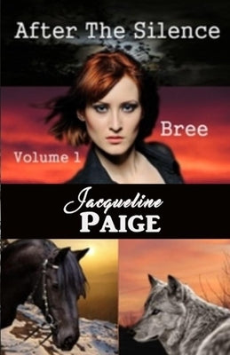 After the Silence - Bree by Paige, Jacqueline
