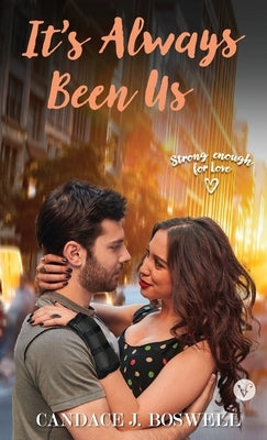 It's Always Been Us by Boswell, Candace