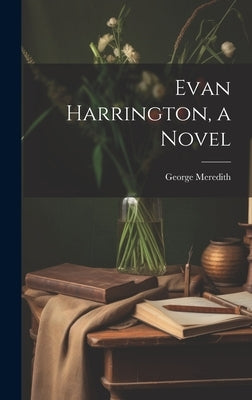 Evan Harrington, a Novel by George, Meredith