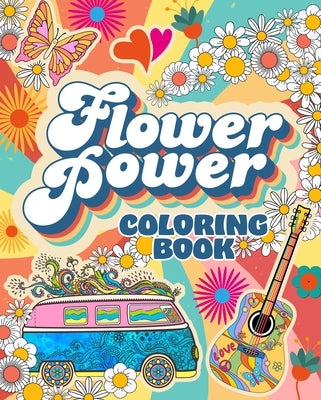 Flower Power Coloring Book: Over 45 Images by Willow, Tansy