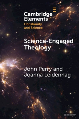 Science-Engaged Theology by Perry, John